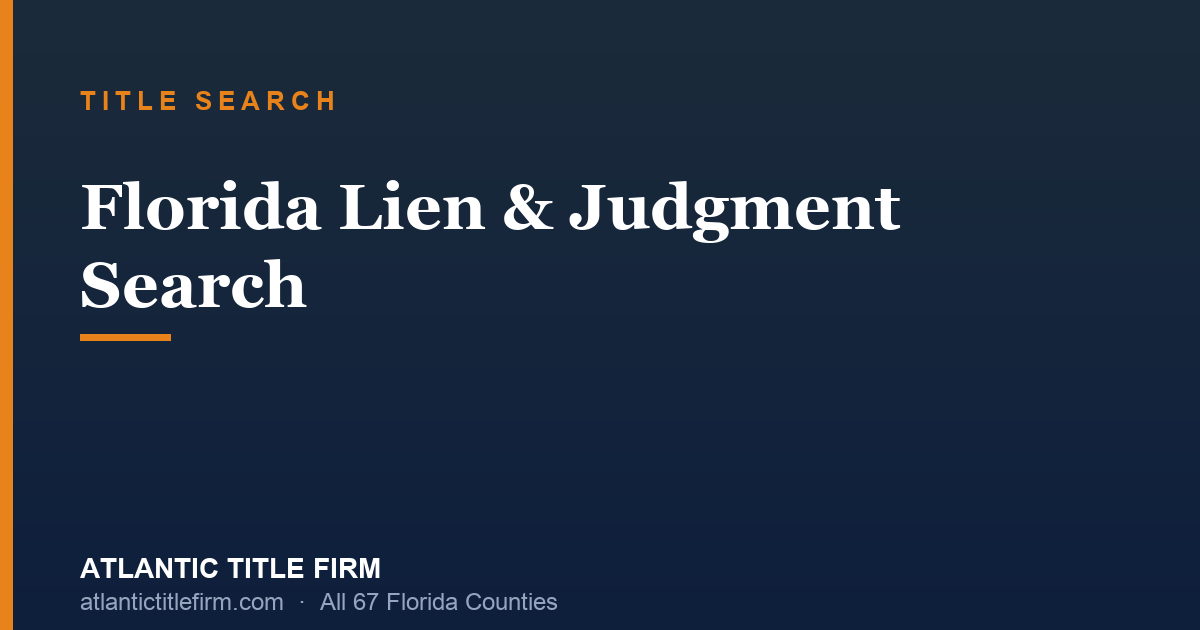 Lien & Judgment Search Florida